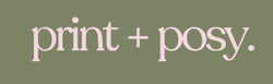 Print and Posy